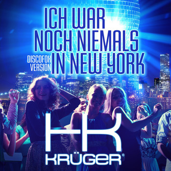 Hk Krüger - Ich war noch niemals in New York (Discofox Version)
