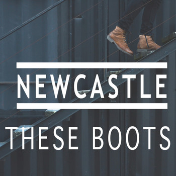 Newcastle - These Boots