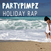 Partypimpz - Holiday Rap