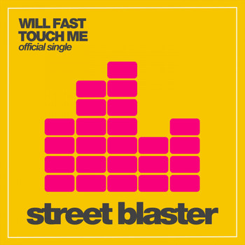 Will Fast - Touch Me