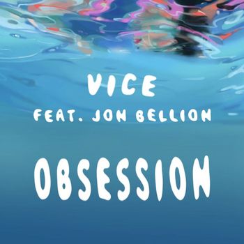 Vice - Obsession (feat. Jon Bellion)