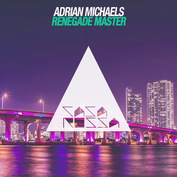 Adrian Michaels - Renegade Master (Miami Mix)