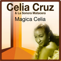 Celia Cruz & La Sonora Matancera - Magica Celia