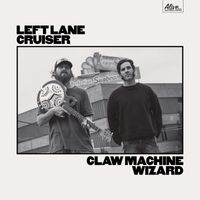 Left Lane Cruiser - Still Rollin