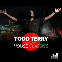 Todd Terry - Todd Terry Presents: House Classics