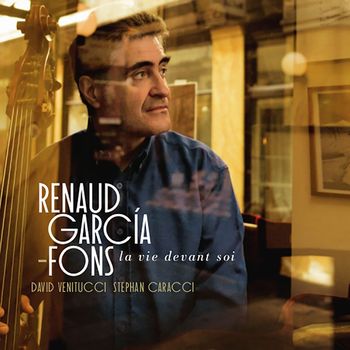 Renaud Garcia-Fons - La vie devant soi