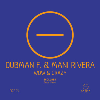 Dubman F., Mani Rivera - Wow & Crazy