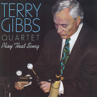 Terry Gibbs - Play That Song