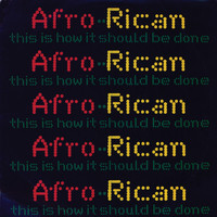 Afro-Rican - This Is How It Should Be Done