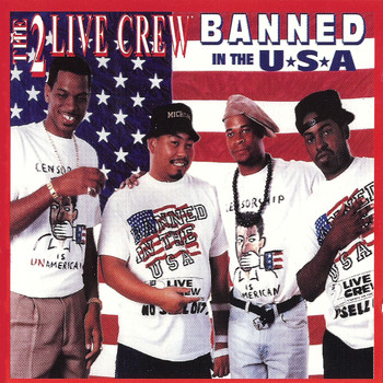 2 LIVE CREW - Banned In the Usa (clean)