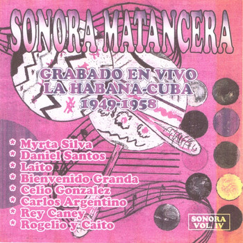 Sonora Matancera - Sonora Matancera Vol. 4 - La Habana Cuba 1949-1958