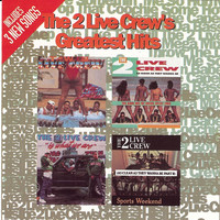2 LIVE CREW - Greatest Hits (clean)