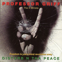Professor Griff - Disturb N Tha