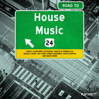Various Artists - Road To House Music, Vol. 24