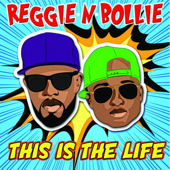 Reggie 'N' Bollie - This Is the Life