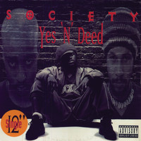 Society - Yes 'n' Deed