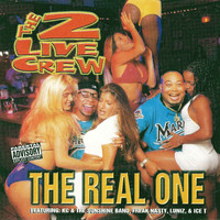 2 LIVE CREW - Real One