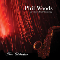 Phil Woods - New Celebration