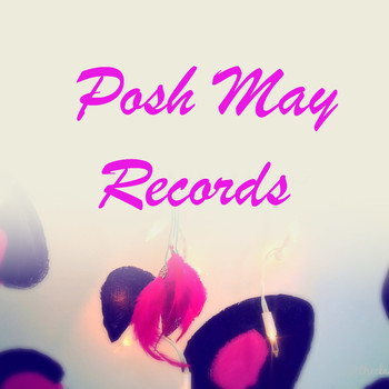 Various Artists - Posh May Records