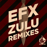 EFX - Zulu Remixes