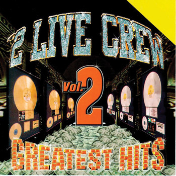 2 LIVE CREW - Greatest Hits Vol. 2