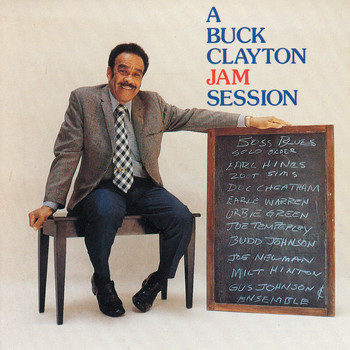 Buck Clayton - Buck Clayton Jam Session #1