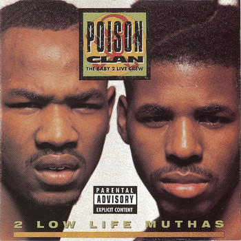 Poison Clan - 2 Low Life Muthas