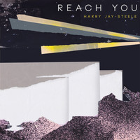 Harry Jay-Steele - Reach You EP