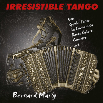 Bernard Marly - Irresistible tango