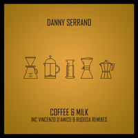 Danny Serrano - Coffee & Milk