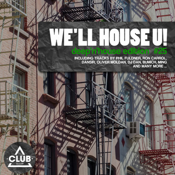Various Artists - We'll House U! - Deep'n'House Edition, Vol. 25