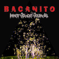 Bacanito - Inner Space Sounds