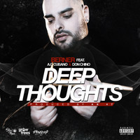 Berner - Deep Thoughts (feat. A.G. Cubano & Don Chino) (Explicit)