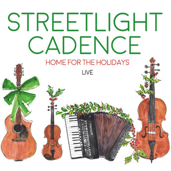 Streetlight Cadence - Home for the Holidays
