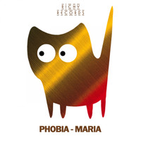 Phobia - Maria