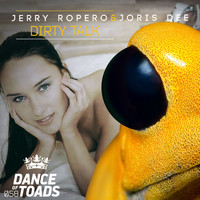 Jerry Ropero & Joris Dee - Dirty Talk