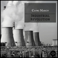 Clori Marco - Industrial Revolution