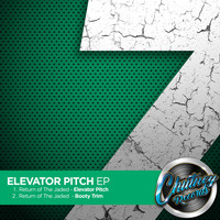 Return Of The Jaded - Elevator Pitch EP
