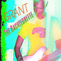 Grant - The Bachelorette (Explicit)