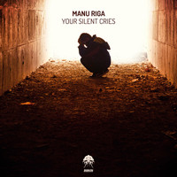 Manu Riga - Your Silent Cries