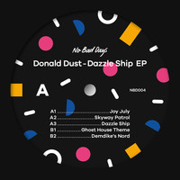 Donald Dust - Dazzle Ship - EP
