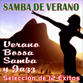 Various Artists - Samba de Verano . Verano Bossa Samba y Jazz