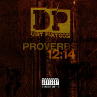Dirt Platoon - Proverbs 12:14