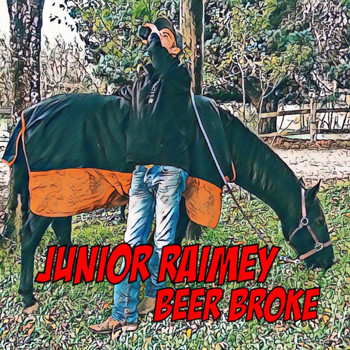 Junior Raimey - Beer Broke