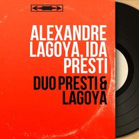 Alexandre Lagoya, Ida Presti - Duo Presti & Lagoya (Mono Version)