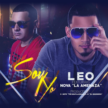 Leo - Soy Yo (feat. Nova la Amenaza)