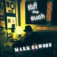 Mark Dawson - Stuff 'n' Such