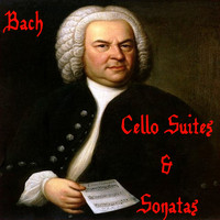 Bach - Cello Suites & Sonatas