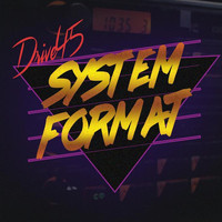 Drive45 - System Format - EP