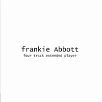 Frankie Abbott - Four Track Extended Player